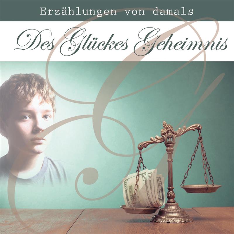 Des Glückes Geheimnis - MP3 Hörbuch
